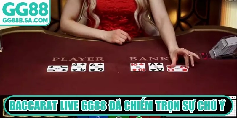 Baccarat Live GG88 - Trải Nghiệm Ván Cược Đỉnh Cao Số 1 Baccarat live GG88 đã chiếm trọn sự chú ý của đông đảo người chơi