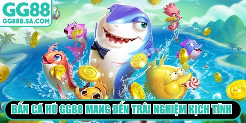 Bắn Cá Hũ GG88 - Game Săn Thưởng Siêu Bùng Nổ Đỉnh Cao Bắn cá hũ GG88 mang đến trải nghiệm giải trí kịch tính hàng đầu