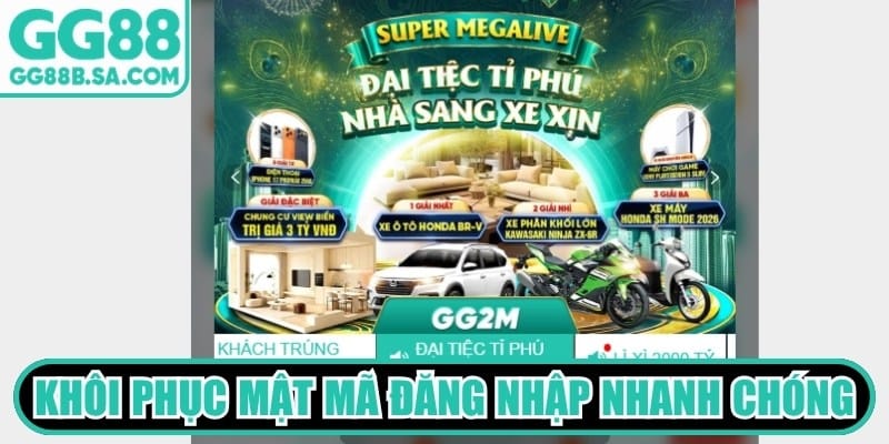 Đăng Nhập GG88 - Truy Cập Đúng Link, Đơn Giản Và Nhanh Khôi phục mật mã đăng nhập nhanh chóng, bảo mật cực cao