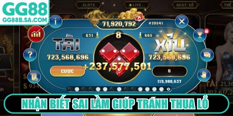 Kinh Nghiệm Chơi Tài Xỉu GG88 Giúp Bạn Luôn Thắng Lớn Nhận biết sai lầm phổ biến giúp thành viên tránh thua lỗ khi cược tài xỉu