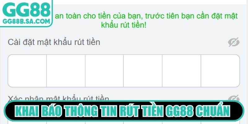 Rút Tiền GG88 - Hướng Dẫn Nhận Khoản Thắng Đơn Giản Khai báo thông tin rút tiền GG88 chuẩn đúng theo quy định