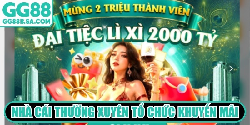 Săn Code GG88 - Sự Kiện Ưu Đãi Hot, Miễn Phí Hàng Ngày Nhà cái thường xuyên tổ chức hàng loạt chương trình khuyến mãi