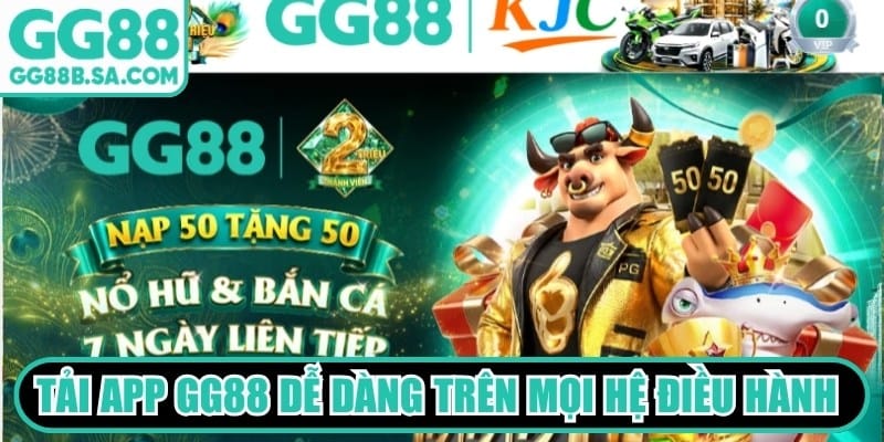 Tải App GG88 - Hướng Dẫn Cài Đặt Nhanh, Mượt, Miễn Phí Tải app GG88 trở nên dễ dàng trên mọi hệ điều hành thiết bị
