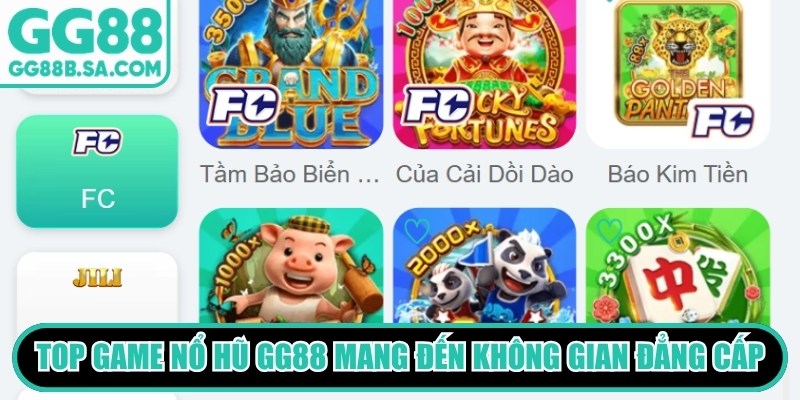 Top Game Nổ Hũ GG88 Được Săn Đón, Tỷ Lệ Jackpot Cao Top game nổ hũ GG88 mang đến không gian giải trí đẳng cấp
