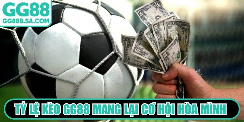 Tỷ Lệ Kèo GG88 Chuẩn Cập Nhật Liên Tục Cho Người Chơi Tỷ lệ kèo GG88 mang lại cơ hội hòa mình vào không gian cuồng nhiệt